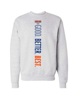 Ash Good Better Best Crewneck